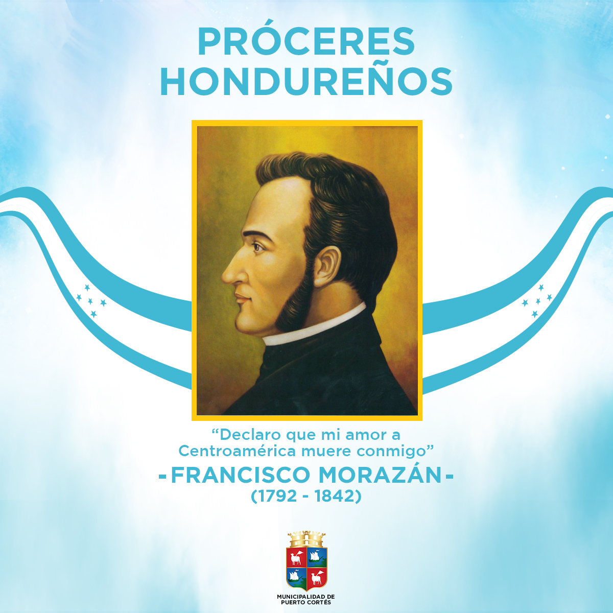 Vida Y Obra De Francisco MorazÁn Municipalidad De Puerto Cortés 1528